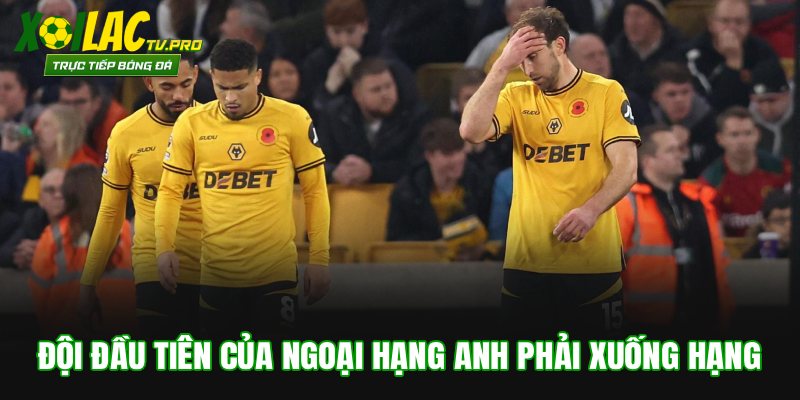 Chính Thức: Đội Đầu Tiên Của Ngoại Hạng Anh Phải Xuống Hạng